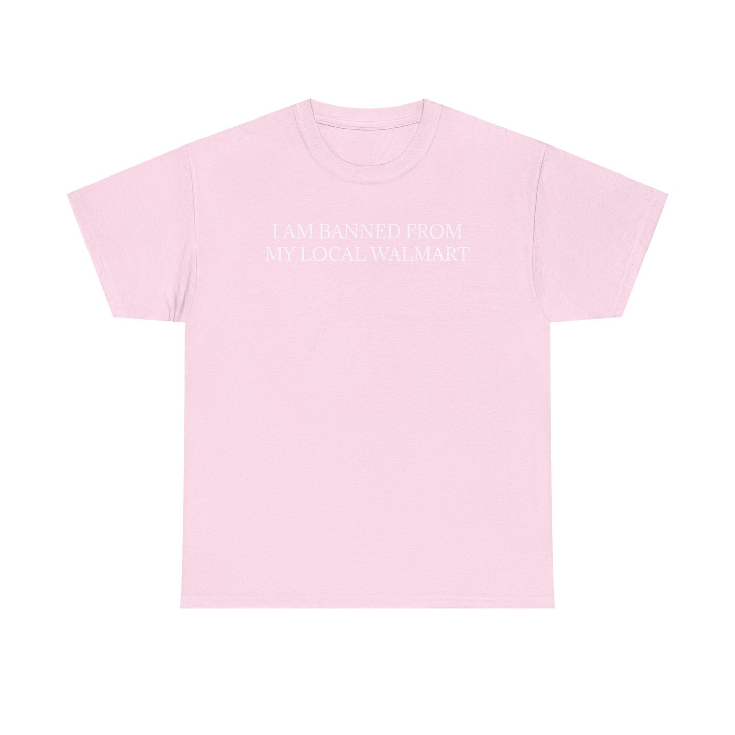 Banned From Walmart Tee