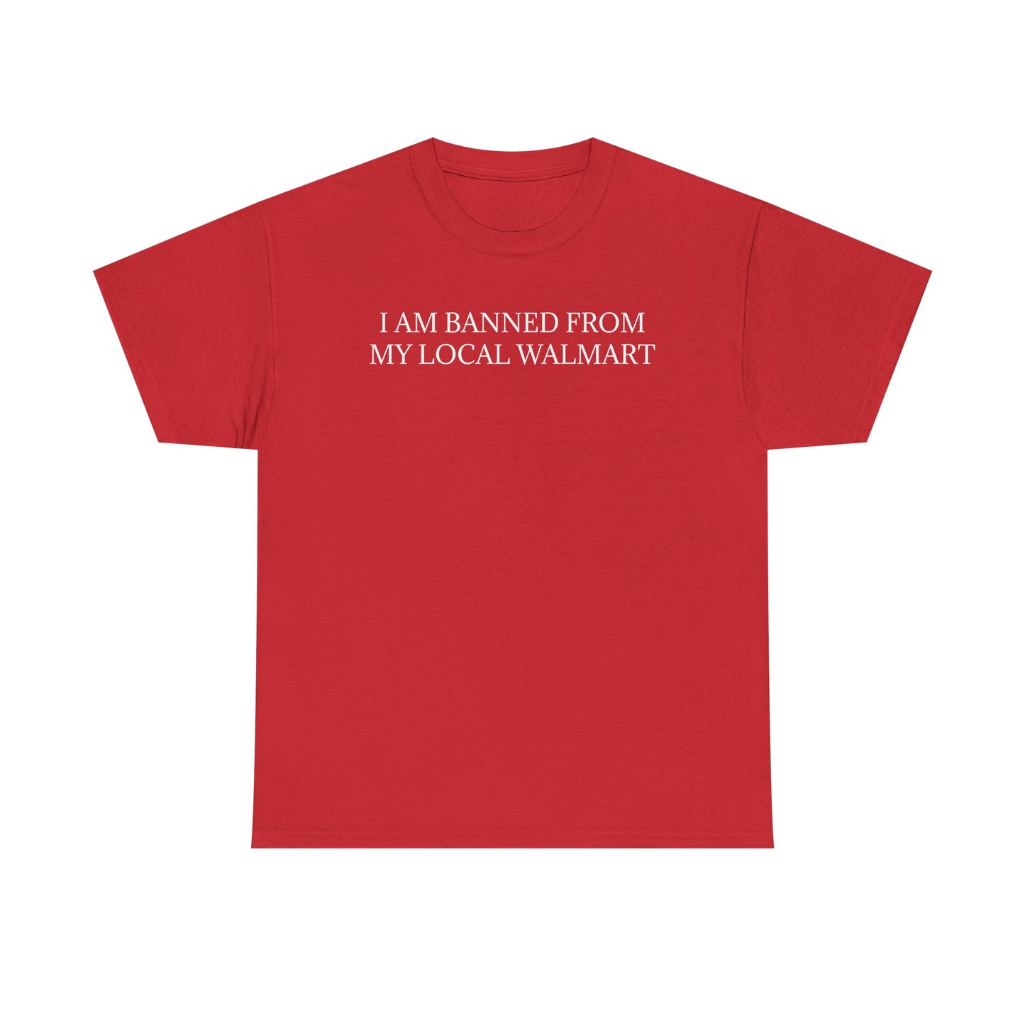 Banned From Walmart Tee
